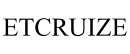 ETCRUIZE