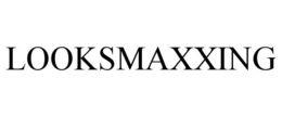 LOOKSMAXXING