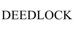 DEEDLOCK