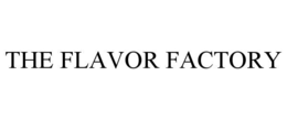 THE FLAVOR FACTORY