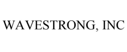 WAVESTRONG, INC