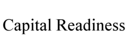 CAPITAL READINESS