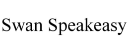 SWAN SPEAKEASY
