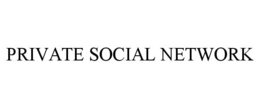 PRIVATE SOCIAL NETWORK