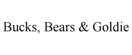 BUCKS, BEARS & GOLDIE