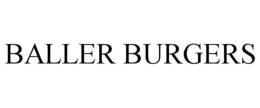 BALLER BURGERS