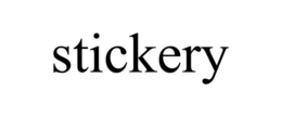 STICKERY