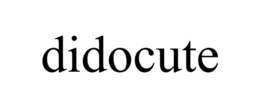 DIDOCUTE