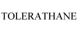 TOLERATHANE