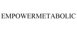 EMPOWERMETABOLIC