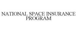 NATIONAL SPACE INSURANCE PROGRAM