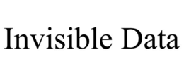 INVISIBLE DATA