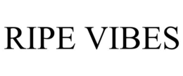 RIPE VIBES