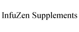 INFUZEN SUPPLEMENTS