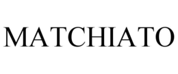 MATCHIATO