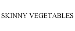 SKINNY VEGETABLES