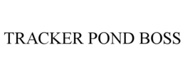 TRACKER POND BOSS