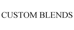 CUSTOM BLENDS