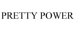 PRETTY POWER