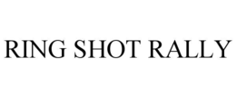 RING SHOT RALLY