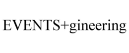 EVENTS+GINEERING