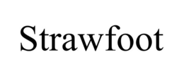 STRAWFOOT