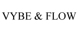 VYBE & FLOW