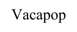 VACAPOP