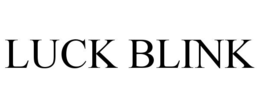 LUCK BLINK