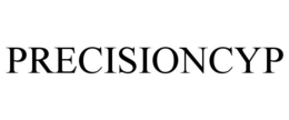 PRECISIONCYP