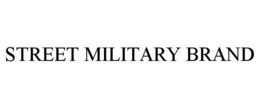 STREET MILITARY BRAND
