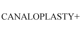 CANALOPLASTY+