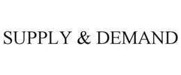 SUPPLY & DEMAND