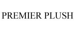 PREMIER PLUSH