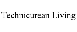 TECHNICUREAN LIVING
