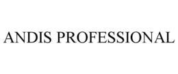 ANDIS PROFESSIONAL