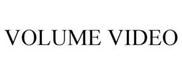 VOLUME VIDEO
