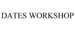 DATES WORKSHOP