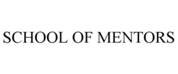 SCHOOL OF MENTORS