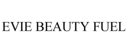 EVIE BEAUTY FUEL