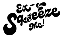 EX- SQUEEZE ME!