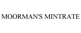 MOORMAN'S MINTRATE