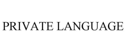 PRIVATE LANGUAGE