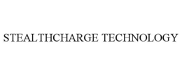 STEALTHCHARGE TECHNOLOGY