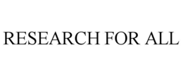 RESEARCH FOR ALL