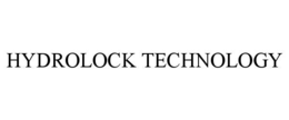 HYDROLOCK TECHNOLOGY