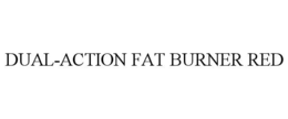 DUAL-ACTION FAT BURNER RED