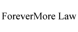 FOREVERMORE LAW