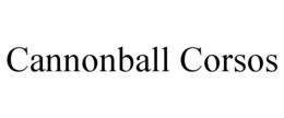 CANNONBALL CORSOS