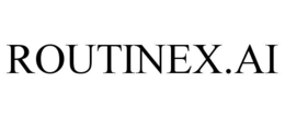 ROUTINEX.AI